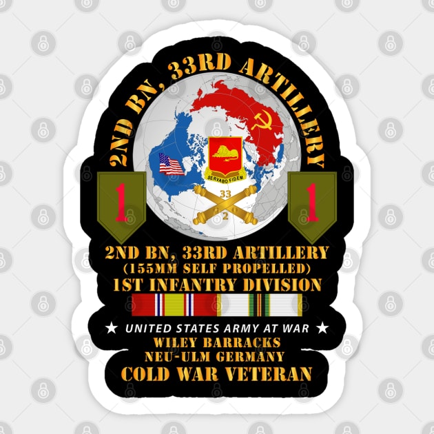 2nd Bn 33rd Artillery - 1st Inf Div - FRG w Globe - COLD SVC Sticker by twix123844